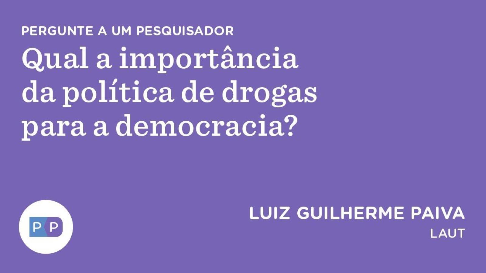 Qual a importância da política de drogas para a democracia? | Nexo Políticas Públicas